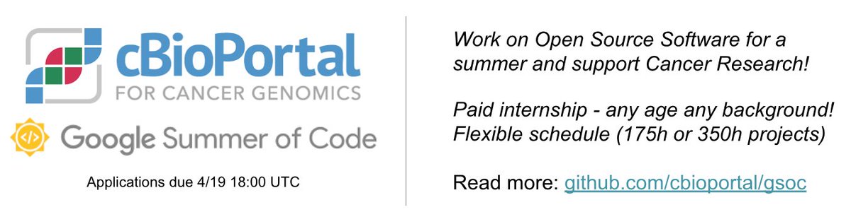 Work on Open Source Software for a summer and support Cancer Research!

Paid internship - any age any background!
Flexible schedule (175h or 350h projects) 

Read more: github.com/cbioportal/gsoc