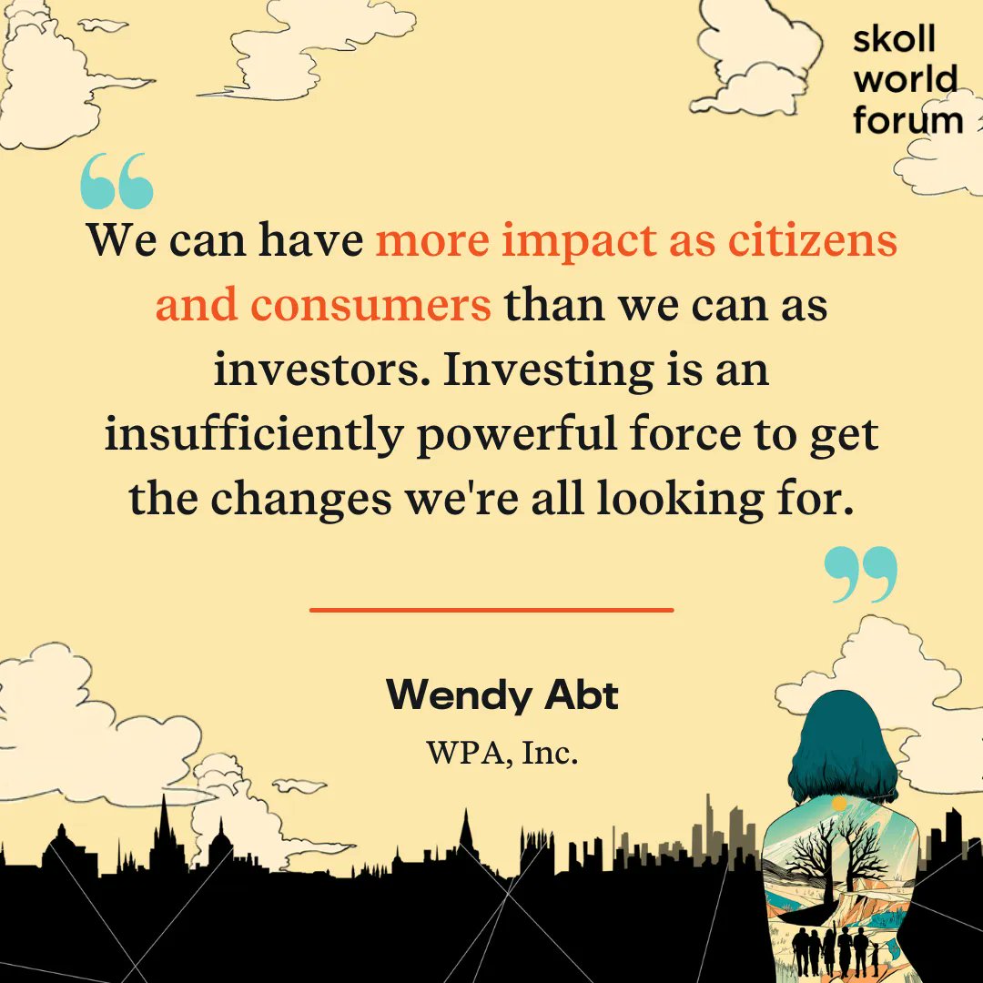 SkollFoundation's tweet image. One issue limiting the impact half of #ImpactInvesting, according to @wabt, is that people have greater power, and greater potential for impact, in our roles elsewhere in society. #SkollWF
