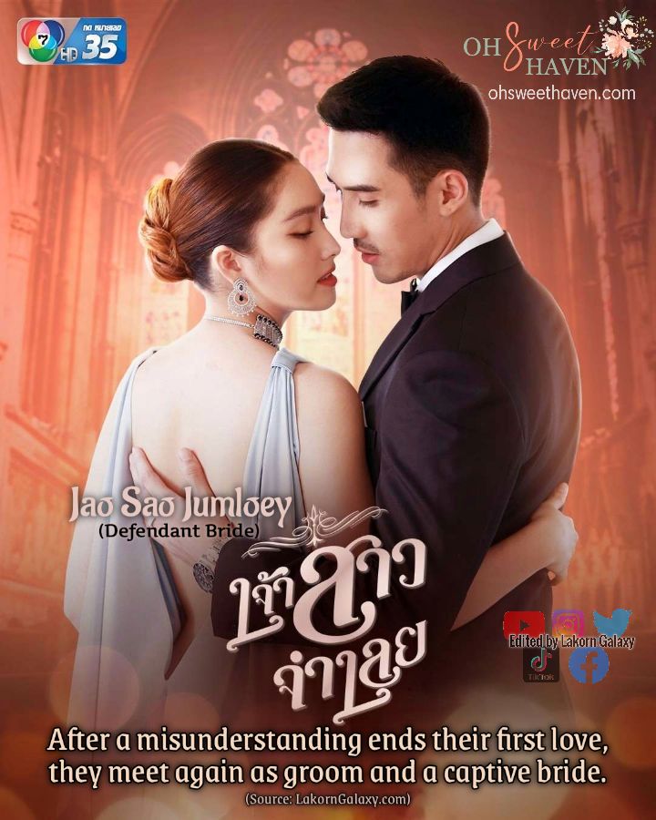 Lakorn Galaxy on Twitter "Jao Sao Jumloey eng subs (Defendant Bride) by subber Thippy Watch