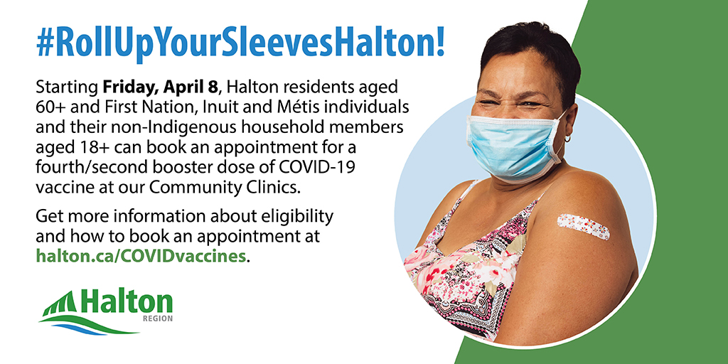 Starting Friday, April 8, #HaltonON residents aged 60+ and First Nation, Inuit and Métis individuals and their non-Indigenous household members aged 18+ can book an appointment for their fourth/second booster dose of #COVID19 vaccine at our Community Vaccination Clinics.