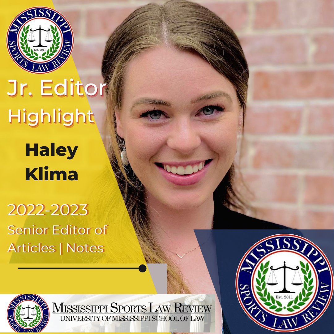 MS_SportsLaw's tweet photo. #WowWednesday #MSLR highlights Jr. Staff Editor Haley Klima, a 2L from Ohio. Haley will serve as the 2022-2023 Senior Editor of Articles &amp; Notes of the Mississippi Sports Law Review and the 2022-2023 President of the Entertainment and Sports Law Society. Congratulations, Haley! https://t.co/nVcg6T3ljX