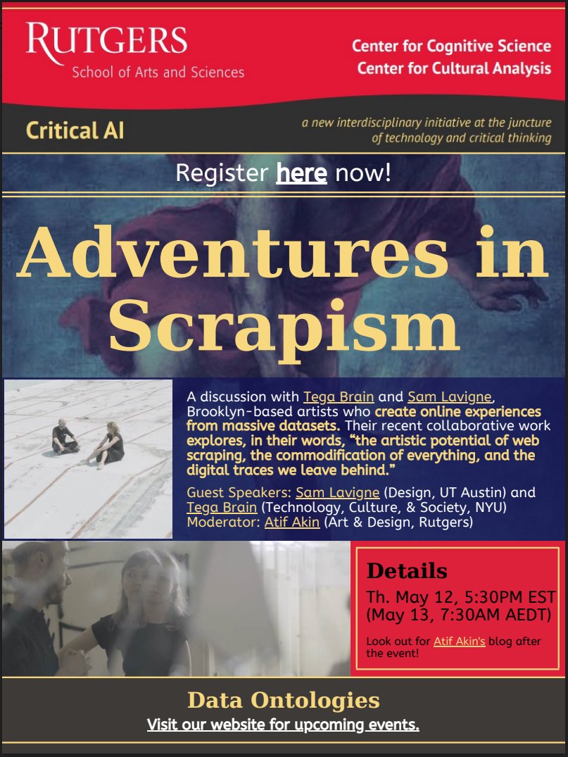 CriticalAI's tweet photo. Our final workshop of the semester will feature @tegabrain and @sam_lavigne on the artistic potential of web scraping, moderated by @MasonGross professor Atıf Akın
Register for the facilitated discussion: https://t.co/hwfNCZj2hl
And workshop to follow: https://t.co/mZXhyB5Zre https://t.co/zDDaKmGXw5