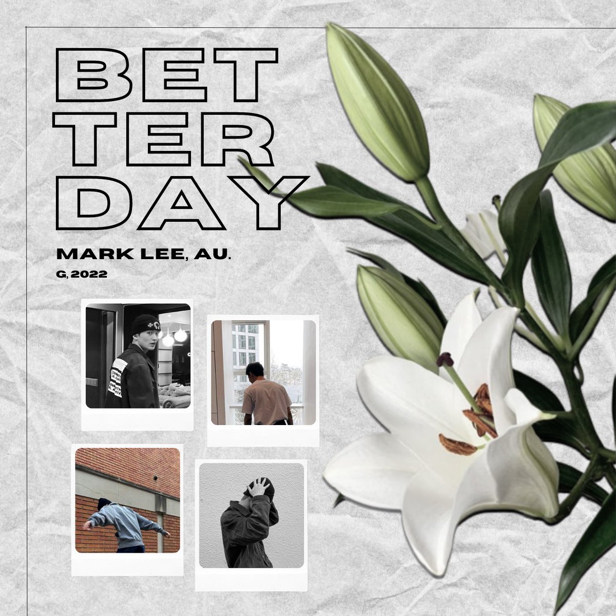 Better Day
— Mark Lee, AU.