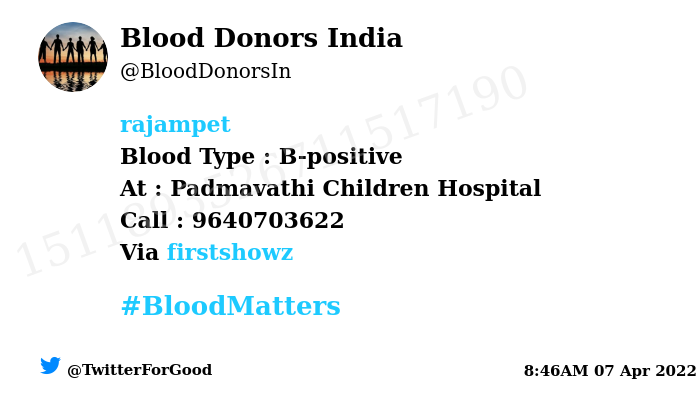 BloodDonorsIn's tweet photo. #Rajampet
Need #Blood Type :  B-positive
Number of Units : 2
Primary Number : 9640703622
Secondary Number : 7780207754
Patient : 3 year old child
Illness : Hole in heart
Via: @firstshowz
#BloodMatters
Powered by Twitter https://t.co/TayRxPKWaW