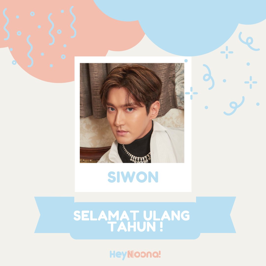  Happy Birthday Choi Siwon SUPER JUNIOR!      