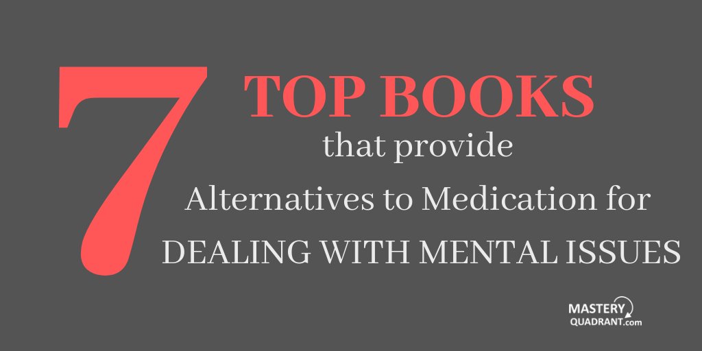 MasteryQuadrant's tweet photo. Medication is not the only way to deal with mental issues. There are natural alternatives that are significantly safer and with no side effects. #DealingWithIssues #naturalHealing #noMoreMedication #greatReads #goodReads #BookRecommendations https://t.co/7aAHkPzFUz https://t.co/WxqKXpVnRz