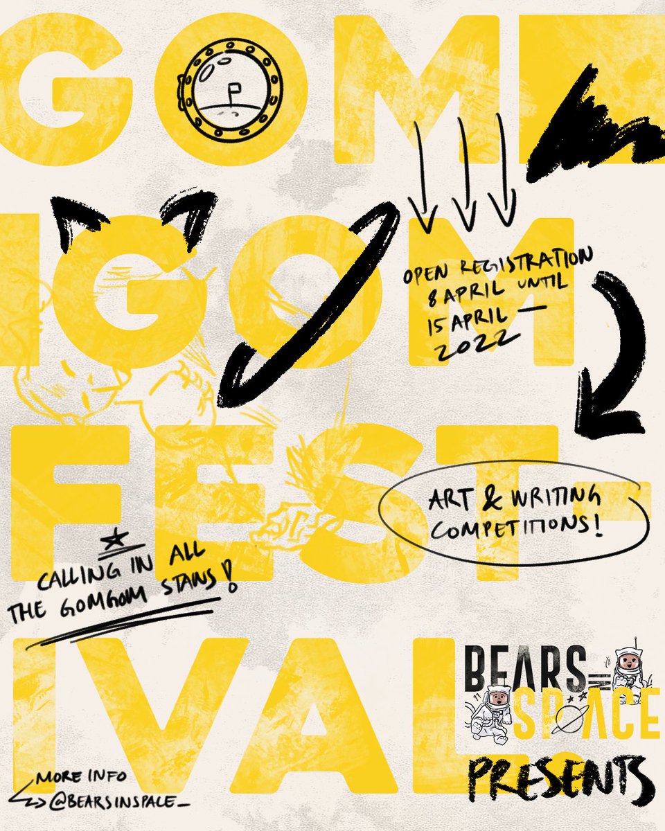 GOMGOM FEST IS COMING 🐻💛🐻
Stay tuned for more information! 😉

#GOMGOMFEST #GGF #BearsInSpace