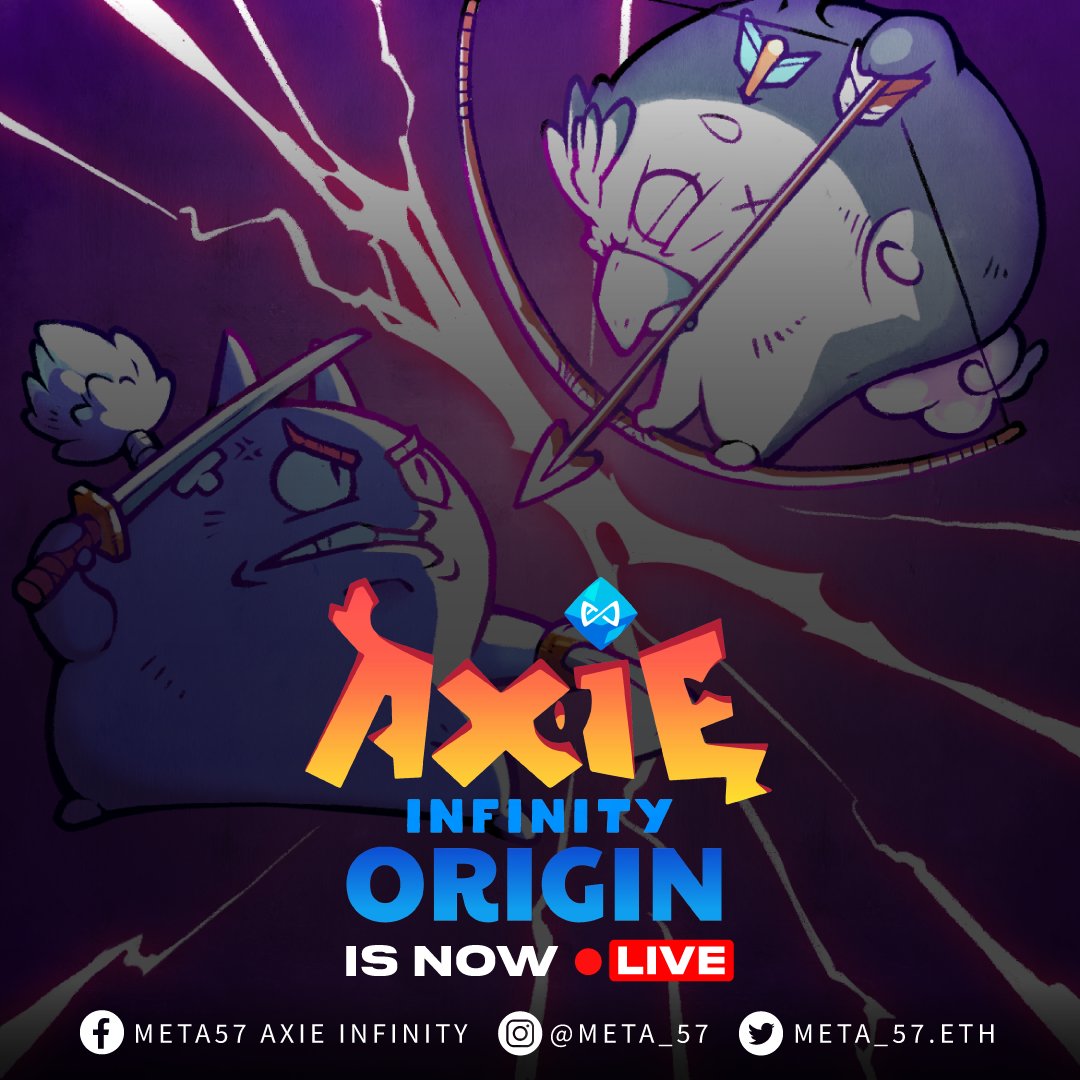 Meta_57's tweet photo. AXIE: ORIGIN IS NOW LIVE!
#META57
#AxieInfinity
#AxieInfinityOrigin
#Origin
#AxieScholarship
#P2E
#PXE https://t.co/dO8plgqBoW