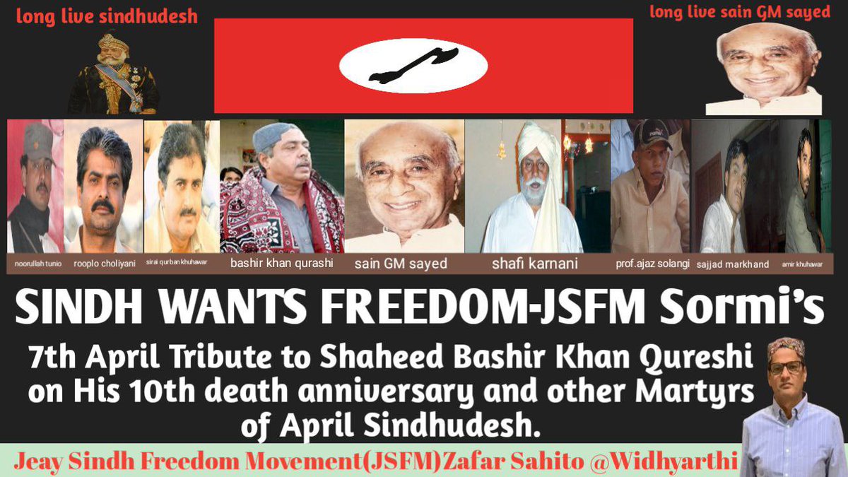 widhyarthi's tweet photo. Sindh Wants Freedom..
@JSFMOfficial 7th April 2022 #TributeToShBashirQureshi on His 10th Death anniversary. #JSFMSormi’s  
Programs will start soon in Sindh in remembrance of martyrs of #Sindhdesh these events will continue till the end of April. @BBCUrdu @dawn_com @ANI @nytimes https://t.co/yqUuVDBtgf