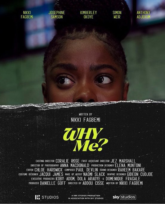 simonweir1's tweet image. WHY ME? On Sky Arts at 10.45PM, TONIGHT! 
@dbkstudios @skytv @skyarts 
#UnearthedNarratives #DBKshorts Writer/Lead Actress: Nikki Fagbemi Director: Abdou Cisse
Executive Producers: Koby Adom, Dola Araoye, Domenique Fragale, Cameron Roach
Producer: Danielle Goff