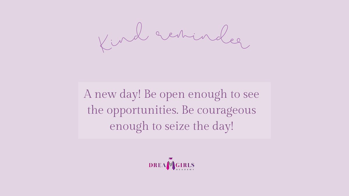 DreamGirlsAcad's tweet photo. Have a great day, Dreamers! 💜

#happythursday #empoweredtorise #kindreminder https://t.co/menoIqwZJk