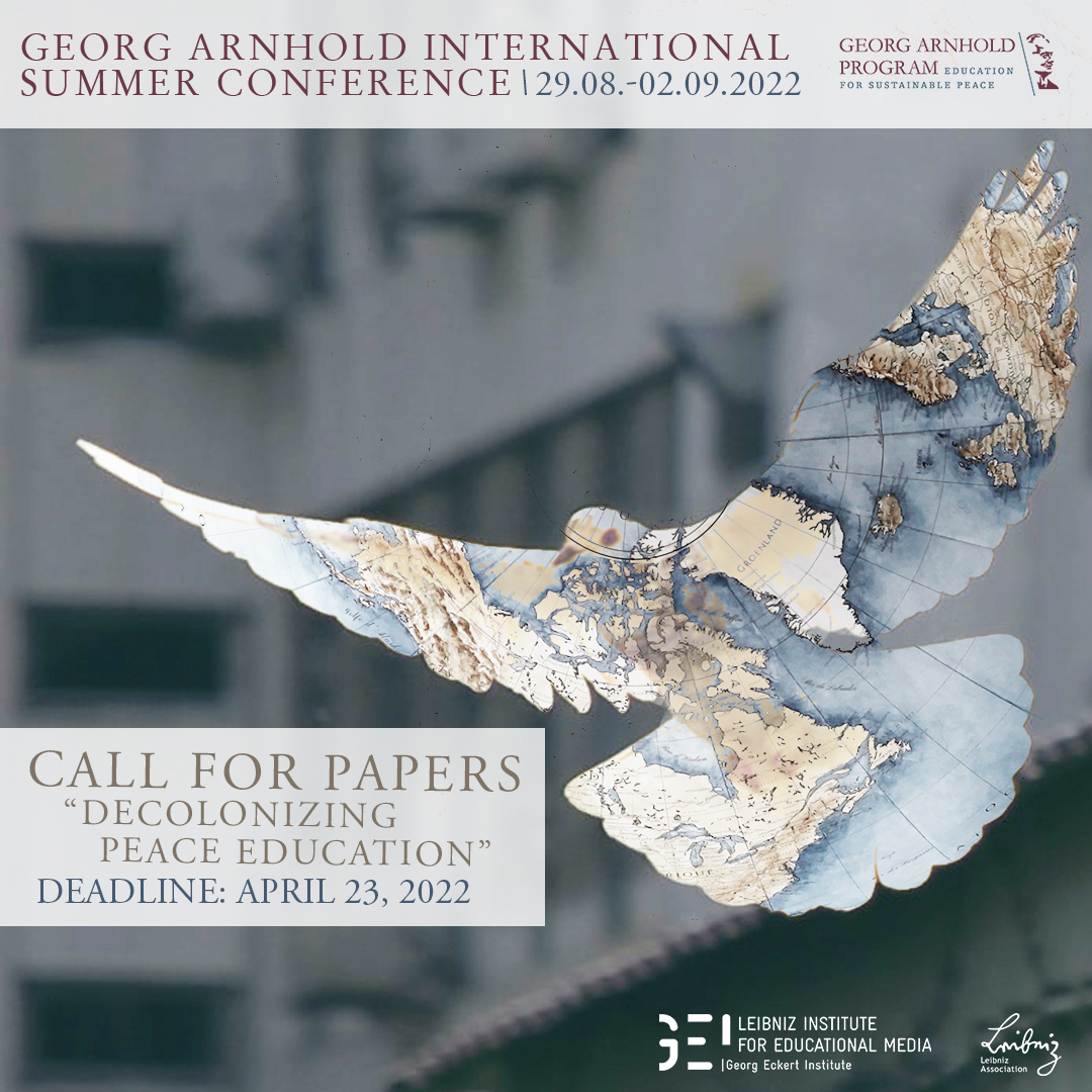 GeorgEckert's tweet photo. The #CallforPapers for the Georg Arnhold Summer Conference #GAISC has started! The conference "Decolonizing Peace Education" deals with the critical reassessment of #peace #education in the context of the #decolonisation discourse.
Deadline: 23.04.2022
ℹ️https://t.co/P8TdK0arnU https://t.co/Y4oK9InuXY