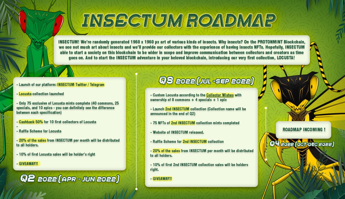 InsectumClub's tweet image. Hi everyone! Insectum is here to fulfill our collectors experiences for having Insects NFTs. Our first collection was LOCUSTA. Please see our roadmap down below and join our community: t.me/LocustaClub #ProtonMint #NFTs #ProtonNFTs #NFTCollection #NFTGiveaways #Locusta