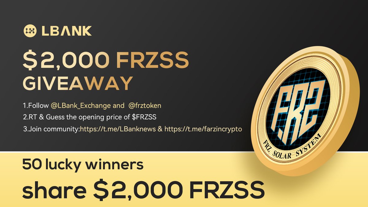 🎊 $FRZSS(Frz solar system) #Airdrop!

💰 50 lucky winners share$2,000 FRZSS Giveaway
✅ Follow me &amp; <a href="/frztoken/">FRZSS2</a> 
✅ RT &amp; Guess the opening price
✅ Join: t.me/LBanknews &amp;t.me/farzincrypto
✅ Fill in: bit.ly/3raslqN

#crypto #giveaway