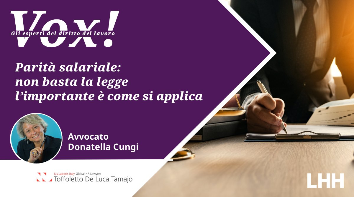 LHH_Italia's tweet photo. In attesa che la legge “sulla parità salariale e di opportunità sul luogo di lavoro” veda luce attraverso i decreti attuativi, con l'avvocato @dodicungi, socia di Toffoletto De Luca Tamajo, facciamo il punto della situazione: https://t.co/JKVFNOmWaI https://t.co/DU7qwcLTVP