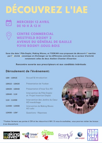 📌 SAVE THE DATE ! @pole_emploi, Making Waves et <a href="/YookanRosny/">YOOKAN - Révélateur d'avenir</a> vous proposent de découvrir l'Insertion par l'Activité Economique #IAE #ACI 

🔗 fb.me/e/2usruBJCx

#emploi #entreprises #avenir #insertion #immersion #partenariat #evenement #atelierchantierinsertion #aci