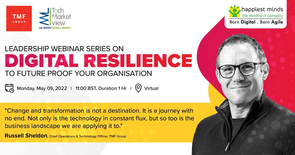HappiestMinds's tweet photo. Join https://t.co/erIae7Xcpf
Leadership Webinar with Russell Sheldon, the Chief Operating &amp; Technology Officer, TMF Group, on “Building Digital Resilience to future proof your organization.”

#digitalresillience #digitalsoultion #automation #nextgentechnology https://t.co/B30QjORpLG