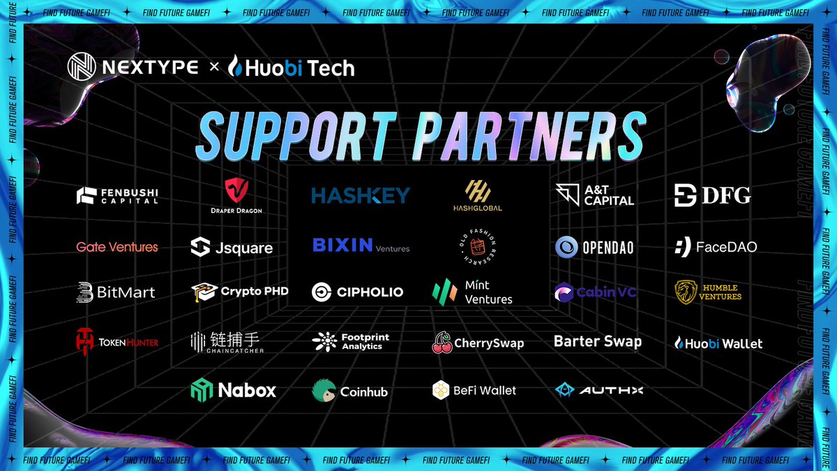 NEXTYPE1's tweet photo. 🙌Thanks to all our SUPPORT PARTNERS for being so supportive with
🔥FIND FUTURE GAMEFI — The NEXTYPE x Huobi Tech Metaverse Hackathon✨

🥳Register your project here: https://t.co/pV2tqcONeT

#NEXTYPE #HuobiTech #GameFi #Metaverse  #Hackathon https://t.co/tTCmiSxmps