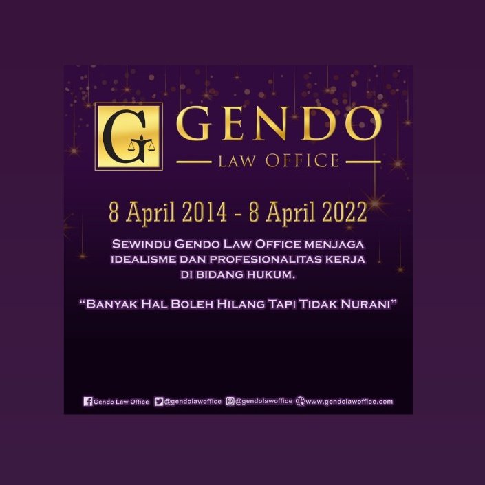 8 April 2014 - 8 April 2022

Sewindu Gendo Law Office menjaga idealisme dan profesionalitas kerja di bidang hukum

"Banyak hal boleh hilang tapi tidak nurani"
By Wayan Gendo Suardana <a href="/gendovara/">Wayan GENDO Suardana</a>

gendolawoffice.com

#GendoLawOffice
#GLO
#Advocate
#LegalConsultant