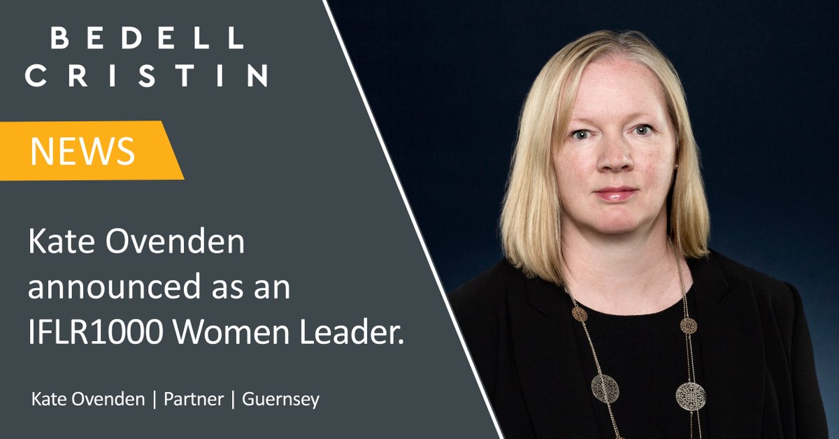Bedell Cristin is proud to announce that Kate Ovenden, Managing Partner of our Guernsey office, has been recognised in the Guernsey IFLR1000 Women Leaders for 2022 list.

Read more about this achievement here: ecs.page.link/HMai5

#womeninbusiness #lawfirm #offshorelaw