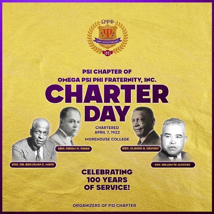 Morehouse's tweet image. On Friday, April 7, 1922, Psi Chapter (@Psi1921)  of Omega Psi Phi Fraternity, Inc. (@OfficialOPPF) was officially chartered at Morehouse College with 35 undergraduates and five faculty members. Today marks 100 years of friendship, fraternity and excellence for #PsiChapter!