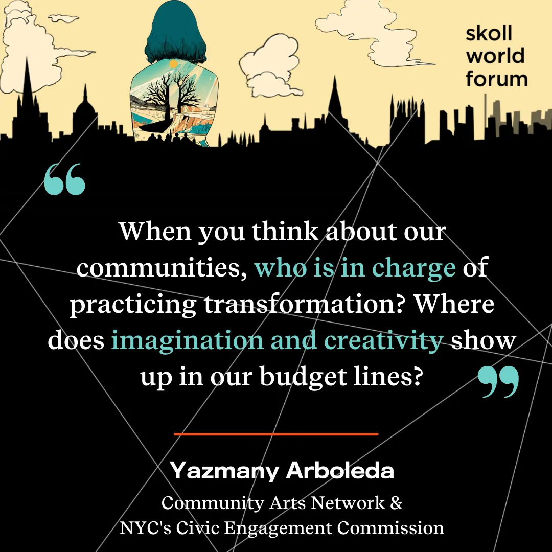 SkollFoundation's tweet photo. @CommArtsNetwork poses a challenge to the social sector at this year's #skollwf: engage artists in the innovative and creative work needed for systemic change. Inspiring words from @sahbachauhan @yazmany @wbachstein and Eric Booth! https://t.co/Mz56EMRdCs