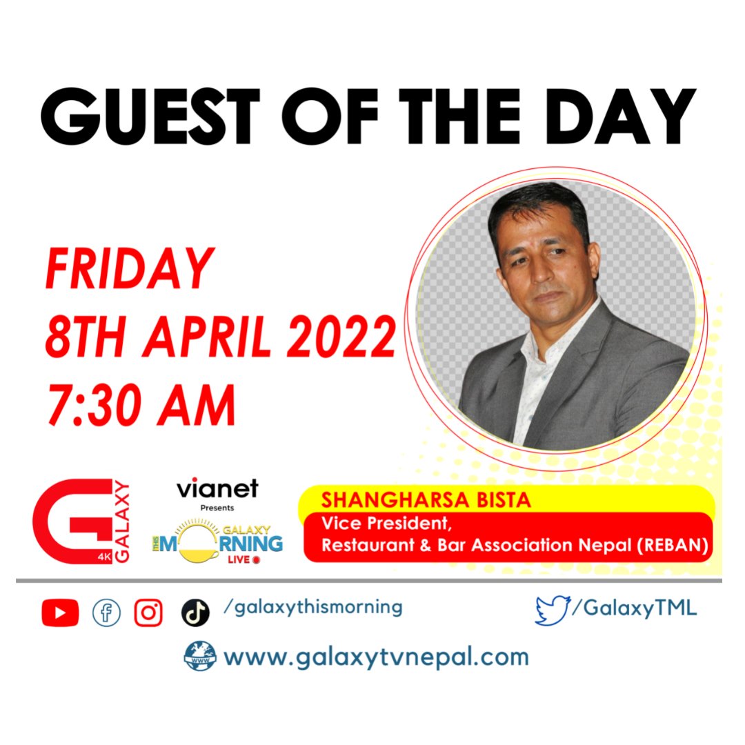 GalaxyTML's tweet photo. भोलिका हाम्रा अतिथि बिहान ०७:३० बजे । @Galaxy4KNepal @SareetaShree @smadixit @brazeshk @srijanajosse
#thismorninglive #guestoftheday #galaxy4k #Shangharsabista #vicepresident #restaurantandbarassociationnepal #REBAN https://t.co/uwPO0g4a0H