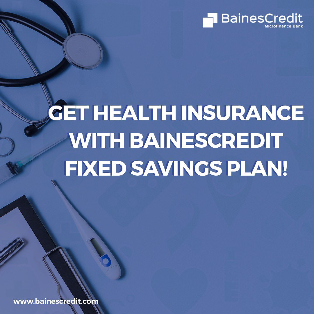 Asides from having a balanced meal daily, it is important to have a routine check-up with your doctors.

That is why <a href="/bainescredit/">Baines Credit MFB</a> implores you to set up a fixed savings plan with a minimum of #50,000 for 6 months and get rewarded with 1-year FREE health insurance.