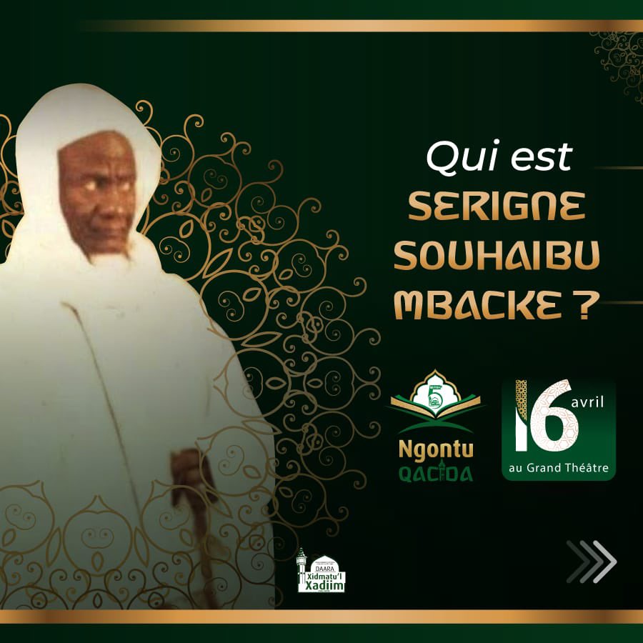 xidmatulxadiim's tweet photo. Qui est Serigne Souhaibu Mbacke ?! 

#5Ramadan #Magalday #NgontuQacida2022 J-9
#XXTT https://t.co/8OlVjpXMqK