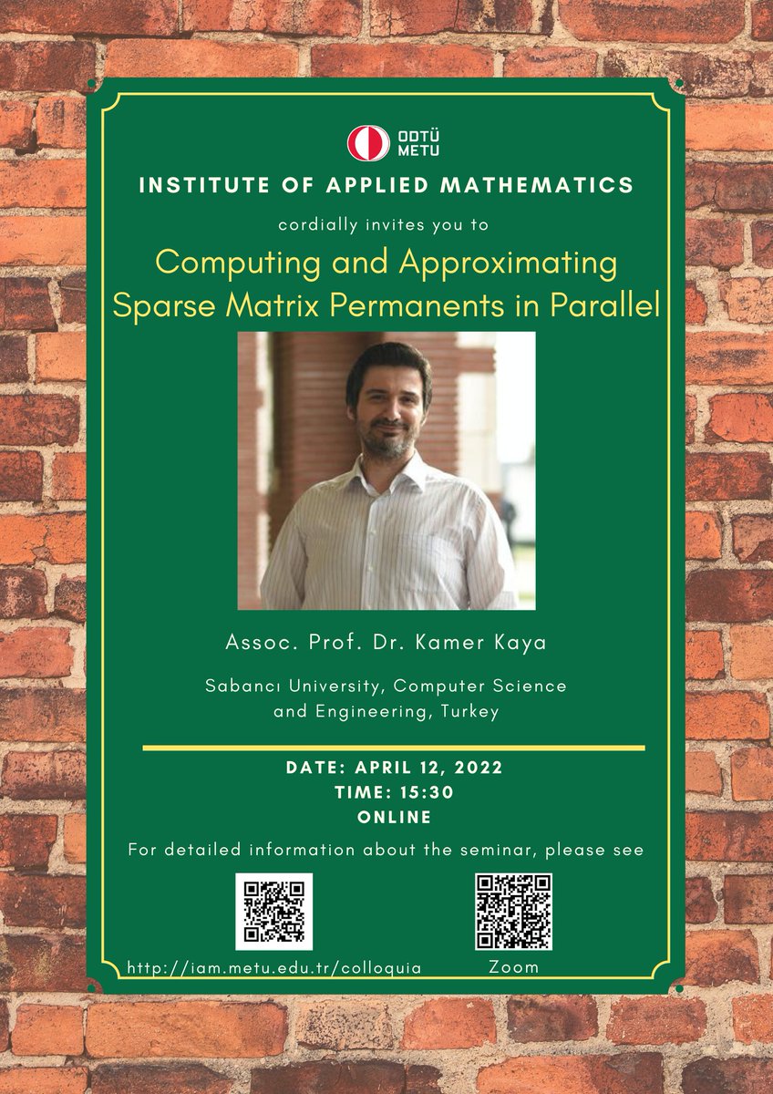 metu_iam's tweet photo. 📣Colloquia Seminar: 
Computing and Approximating Sparse Matrix Permanents in Parallel

Assoc. Prof. Dr. Kamer Kaya
Sabancı University, Computer Science and Engineering, Turkey

📍Zoom: https://t.co/t2WpRGWFsO

Date/Time: 12.04.2022 – 15:30 (GMT+3)

#iam #metu #odtü #ume #seminar https://t.co/K3BqUtnHjT