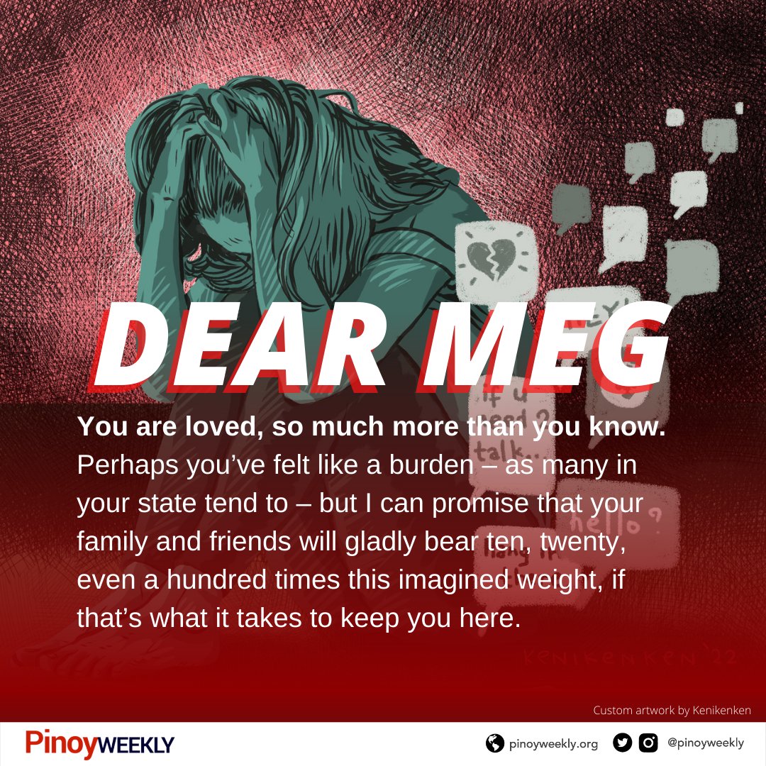 pinoyweekly's tweet photo. From #DearMeg: You speak of not being able to trust yourself. It is a terrible thing, but it need not spell the end. Knowing where you are is a great place to start. Deciding that it’s temporary is even better.
(Trigger warning: Suicide, death)
Read: https://t.co/FmZpfZIvfA https://t.co/BqUkAzGmQQ