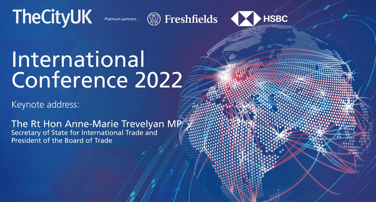 TheCityUK's tweet photo. We are delighted to welcome The Rt Hon Anne-Marie Trevelyan MP (@annietrev), to our International Conference 2022 in partnership with @Freshfields @HSBC_UK. https://t.co/2rT3oKPqm5