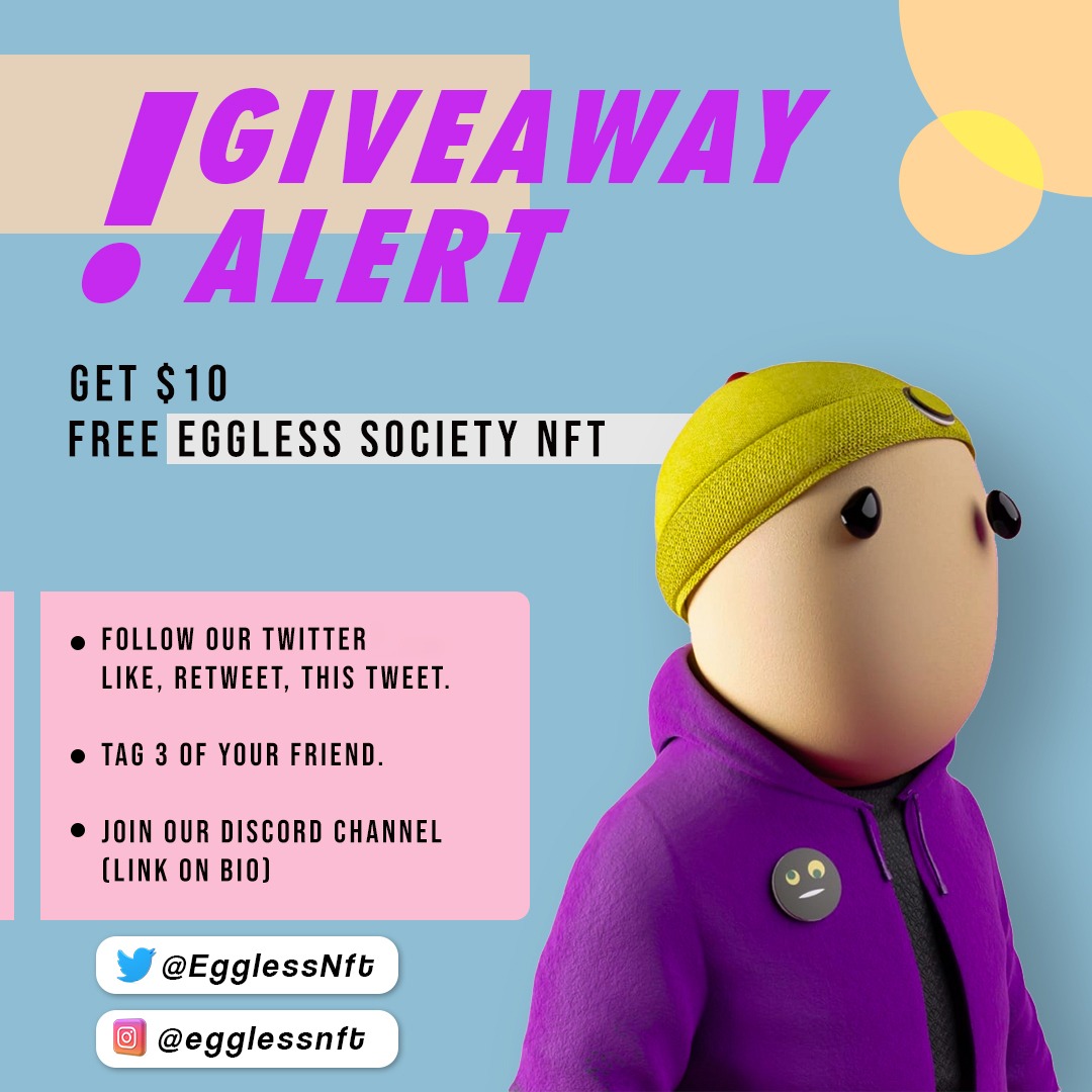 EgglessNft's tweet photo. 🚨EGGLESS SOCIETY GIVEAWAY🚨
The Winner will be get 10$ + 1/1EGGLESS GANG NFT
Steps:
1.Follow @egglessnft and like, retweet this tweet.
2. Tag 3 your friend.
3. Join our discord channel.
And the winner will be announced in 24 hours

#NFTGiveaway #NFTdrops #NFTcollections https://t.co/Qq2HguUJoP