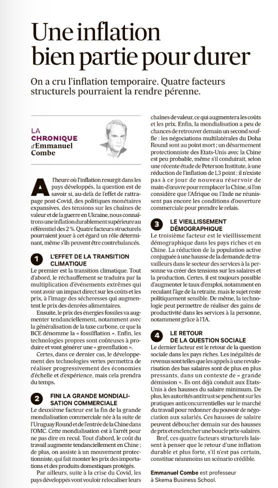Une synthese dans <a href="/LesEchos/">Les Echos</a> des facteurs structurels de l’inflation, en plus des facteurs conjoncturels (croissance de M2, goulots d’etranglement dans les approvisionnements, guerre en Ukraine). Ces causes structurelles sont fondées et ne peuvent être écartées des débats.