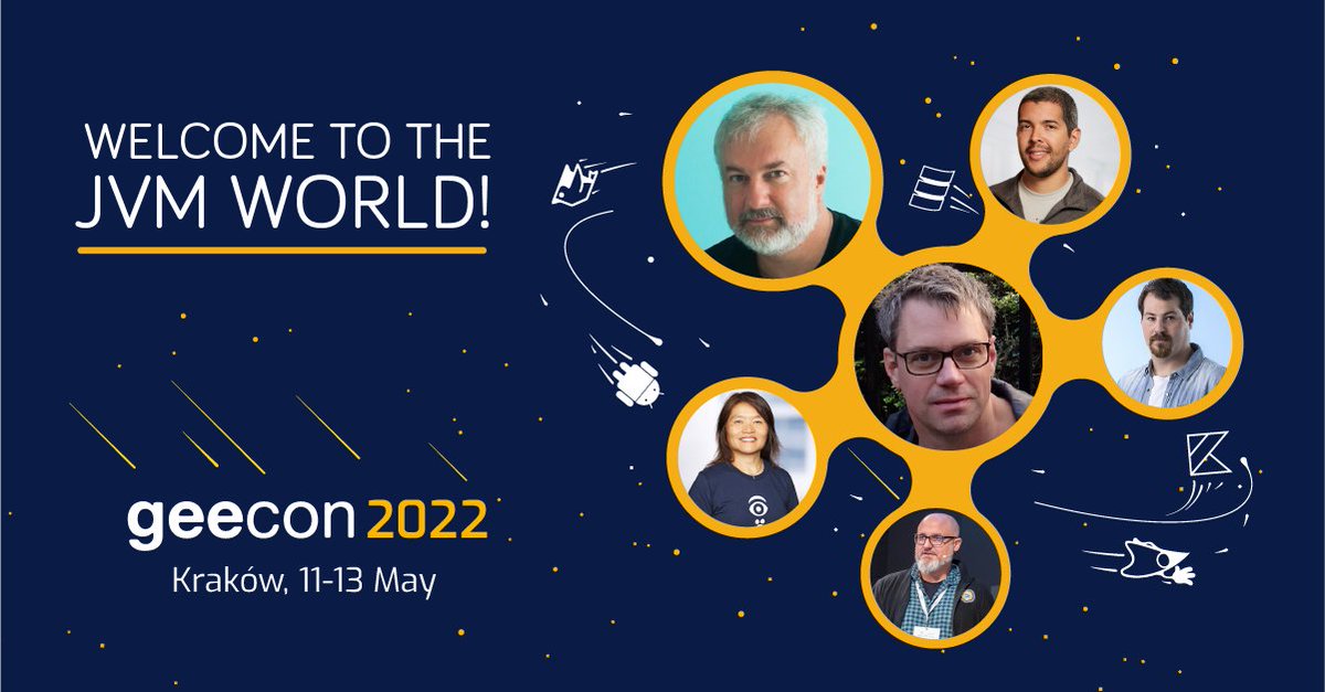 GeeCON's tweet photo. Your friends, favorite speakers, and your beloved community in one place, at one time. Join #geecon 2022, more than a software conference, the exquisite tech experience dedicated to JVM developers. Looking forward to meet you 11-13 May in Kraków! https://t.co/L54VcSJxL0 https://t.co/pIQNkNY6gT