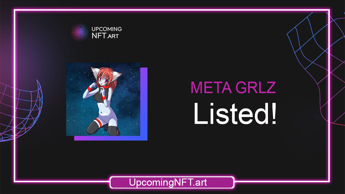 🥳 @metagrlz Welcome! 
upcomingnft.art/meta-grlz/

❤️ Like &amp; Retweet. Promote this to other people!

✅Pro tip: Some of our visitors are filtering NFT projects by most likes. Ask your community to vote and get discovered by more people! 😉

#NFTLAUNCH #NFTDROPS #NFTCommunity
