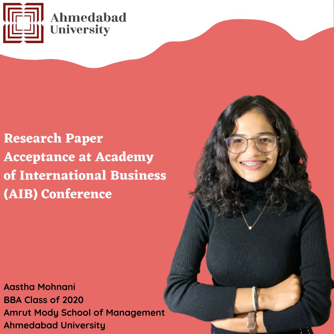 AMSOM_Ahmedabad's tweet photo. We congratulate Aastha Mohnani, alumna, BBA class of 2020, on the successful acceptance of her #research paper for a presentation at the Academy International Business (@AIB_World) Annual Conference, Miami, Florida, July 2022.
#AhmedabadUniversity #AMSOM #aibconference #ft50 https://t.co/w0JpTn6sg5