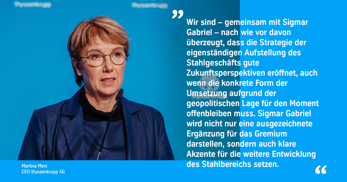 Martina Merz, Vorstandsvorsitzende der thyssenkrupp AG, über die Berufung von <a href="/sigmargabriel/">Sigmar Gabriel</a> in den Aufsichtsrat der #thyssenkrupp Steel Europe AG. Mehr dazu: thyssenkrupp-dirico.com/sfsbB