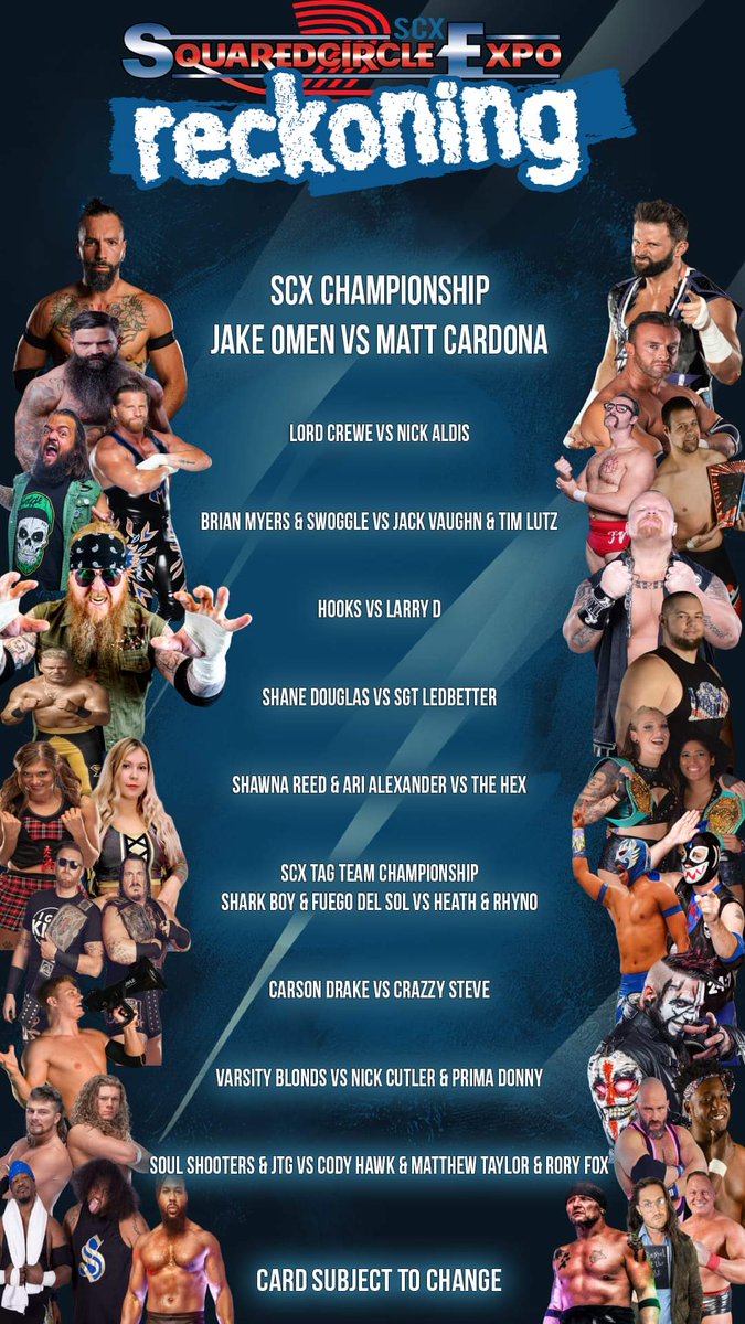 SquarCircleExpo's tweet image. Here is a complete card for Saturday nights wrestling event, #SCX2 #TheReckoning! 

There will be a limited number of tickets available to purchase by Saturday General Admission info @ facebook.com/24434369024078…