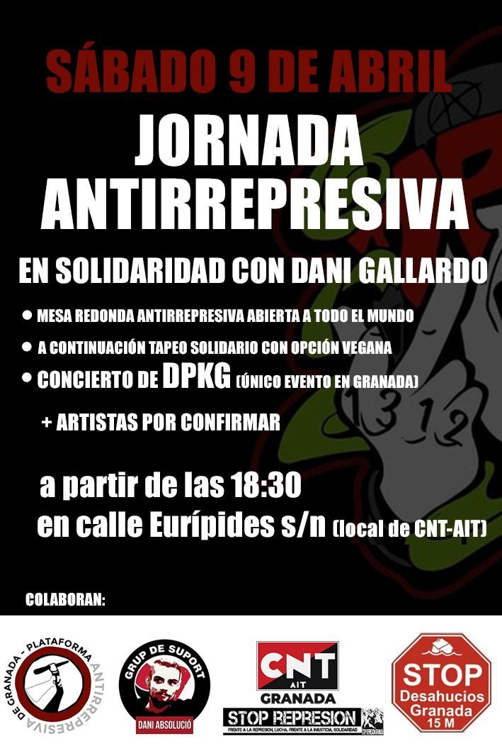 🔴 Este sábado tendremos una jornada antirrepresiva en solidaridad con <a href="/DaniAbsolucio/">Grup de Suport Dani Gallardo🖤❤️</a>.
Contaremos con una mesa redonda, cenador y conciertos. 

👉 A partir de las 18.30h en el local de <a href="/cntaitgranada/">CNT-AIT Granada</a> (c/ Eurípides, s/n).