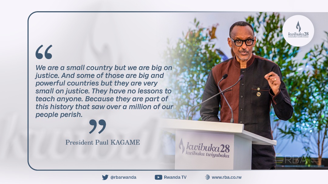 rbarwanda's tweet photo. "We are a small country but we are big on justice. And some of those are big and powerful countries but they are very small on justice. They have no lessons to teach anyone. Because they are part of this history that saw over a million of our people perish." President Kagame https://t.co/penEn3zYmo