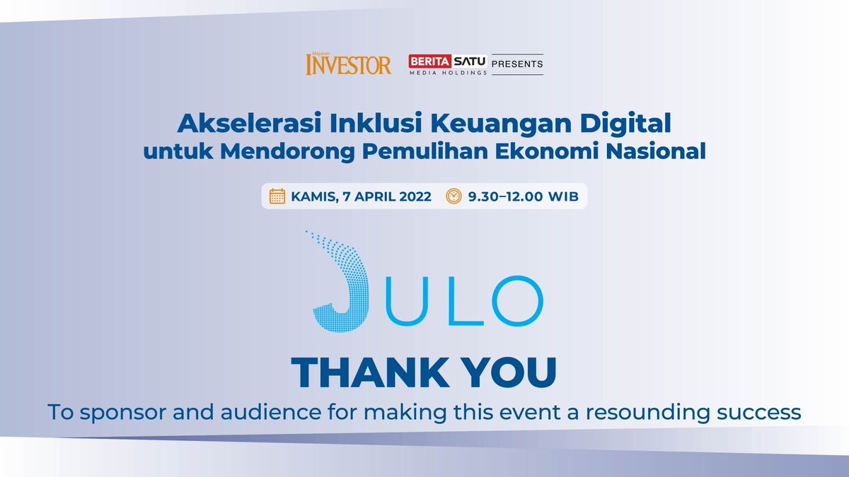 Beritasatu's tweet photo. Terima kasih kepada para Pembicara, PT JULO TEKNOLOGI FINANSIAL, atas partisipasi dan dukungannya dalam webinar 

"AKSELERASI INKLUSI KEUANGAN DIGITAL UNTUK MENDORONG PEMULIHAN EKONOMI NASIONAL“

#MajalahInvestorEvent
#BeritasatuMediaHolding
#Eventwebinar 
#BeritaSatuEvent https://t.co/c5LU7xa3od
