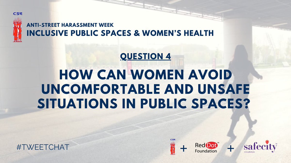 CSR_India's tweet photo. 'Q4.  How can women avoid uncomfortable and unsafe situations in public spaces?'

@TheSafecityApp @StopStHarassmnt 
@MinistryWCD @NCWIndia 
#CSR_India #StopStreetHarrassment #Street #Harassment #WomenSafety #AntiSHweek https://t.co/lFSKPfDNu5