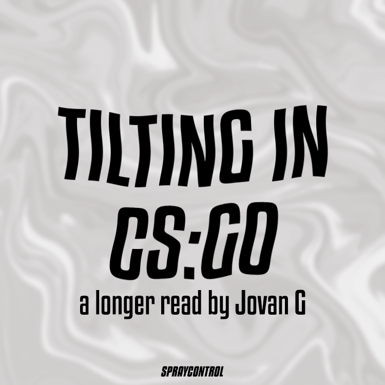 spraycontrolcs's tweet photo. 🖊️ We've all been "tilted" on CS:GO. The talented @amxzee_ brings us a longer read diving into the origins and mechanics of the phrase.

#counterstrike #tilt #esports https://t.co/7gY6zAQ1c4