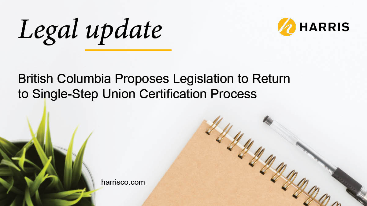 Bill 10 proposes amendments to the Labour Relations Code which continue a pattern of changes to the certification process in BC that stem from recommendations made in 2018. Read about the new legislation here: ow.ly/wE2P50IEofK