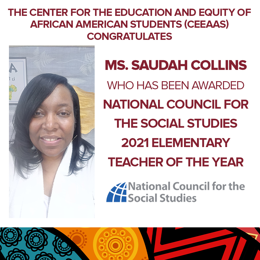 Join us in congratulating one of our own CEEAAS Sankofa teachers, Ms. Saudah Collins! She has been named by <a href="/NCSSNetwork/">National Council for the Social Studies (NCSS)</a> as the 2021 Elementary Teacher of the Year! Ms. Collins is the African Studies teacher at Jackson Creek Elementary (<a href="/JCEScholars/">Jackson Creek</a>, <a href="/RichlandTwo/">Richland School District Two</a>)!