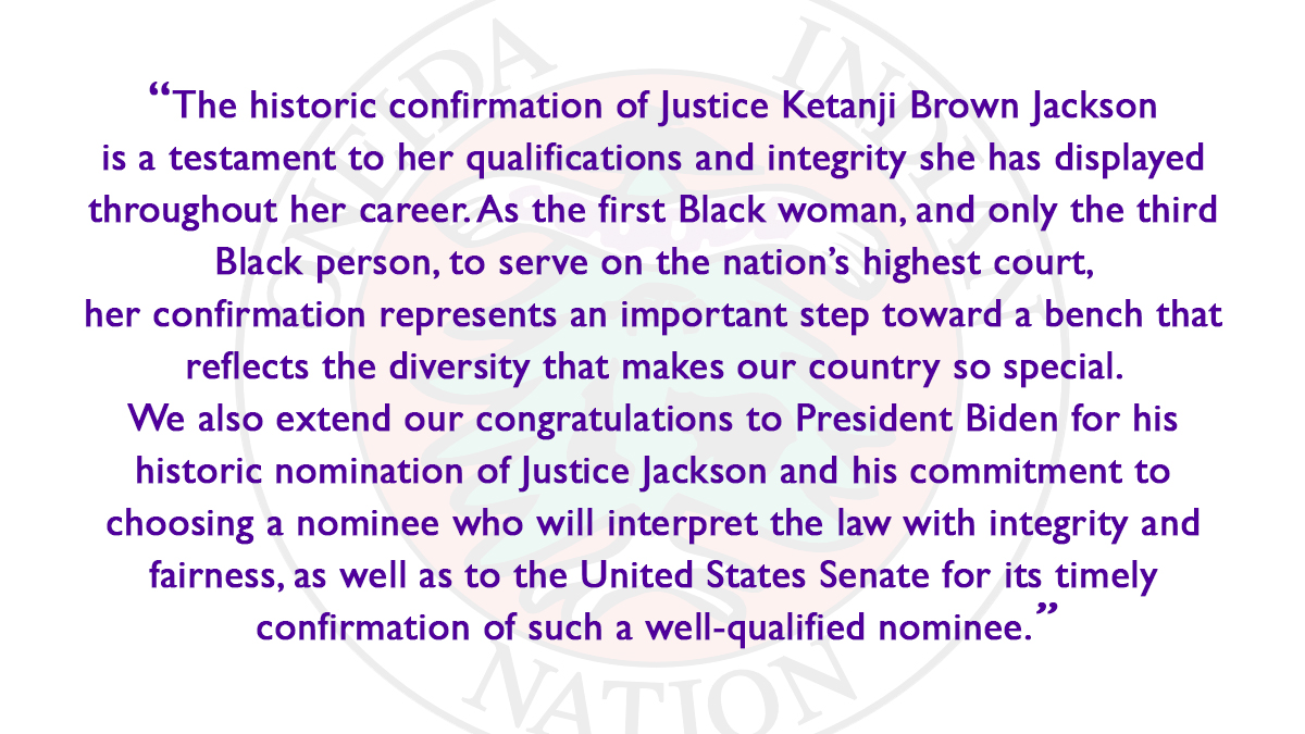 Oneida Indian Nation Representative Ray Halbritter today released the following statement in response to the United States Senate’s confirmation of Justice Ketanji Brown Jackson to the United States Supreme Court.