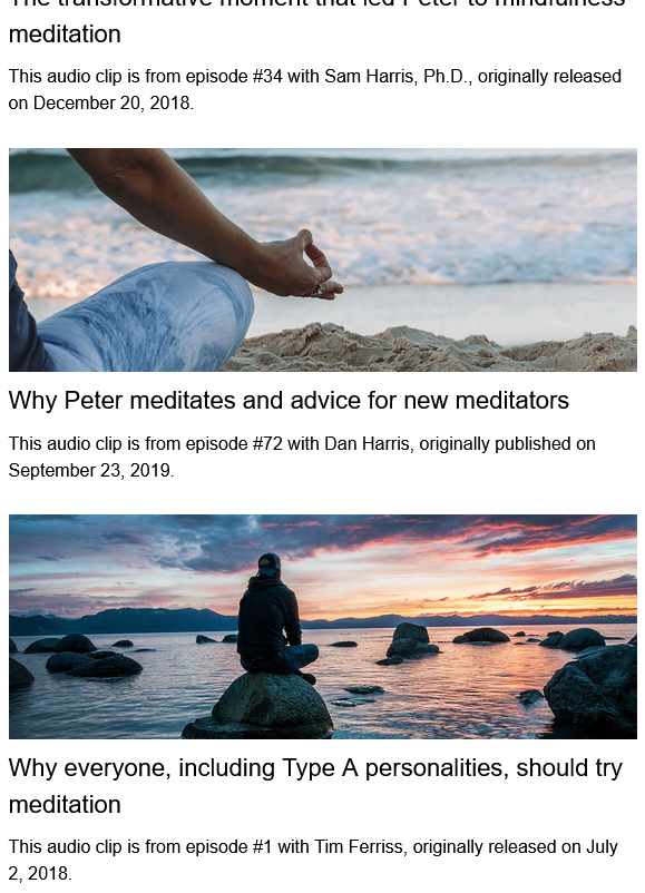 sandrogerbini's tweet photo. @PeterAttiaMD is it just me or does your recent email on meditation feature a pattern in the guests last names? https://t.co/VlhrtH29O5