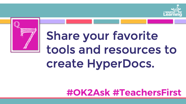 SFLOK2Ask's tweet photo. Q7: Share your favorite tools and resources to create HyperDocs.

#OK2Ask 
#TeachersFirst https://t.co/7nGmqLUSQw