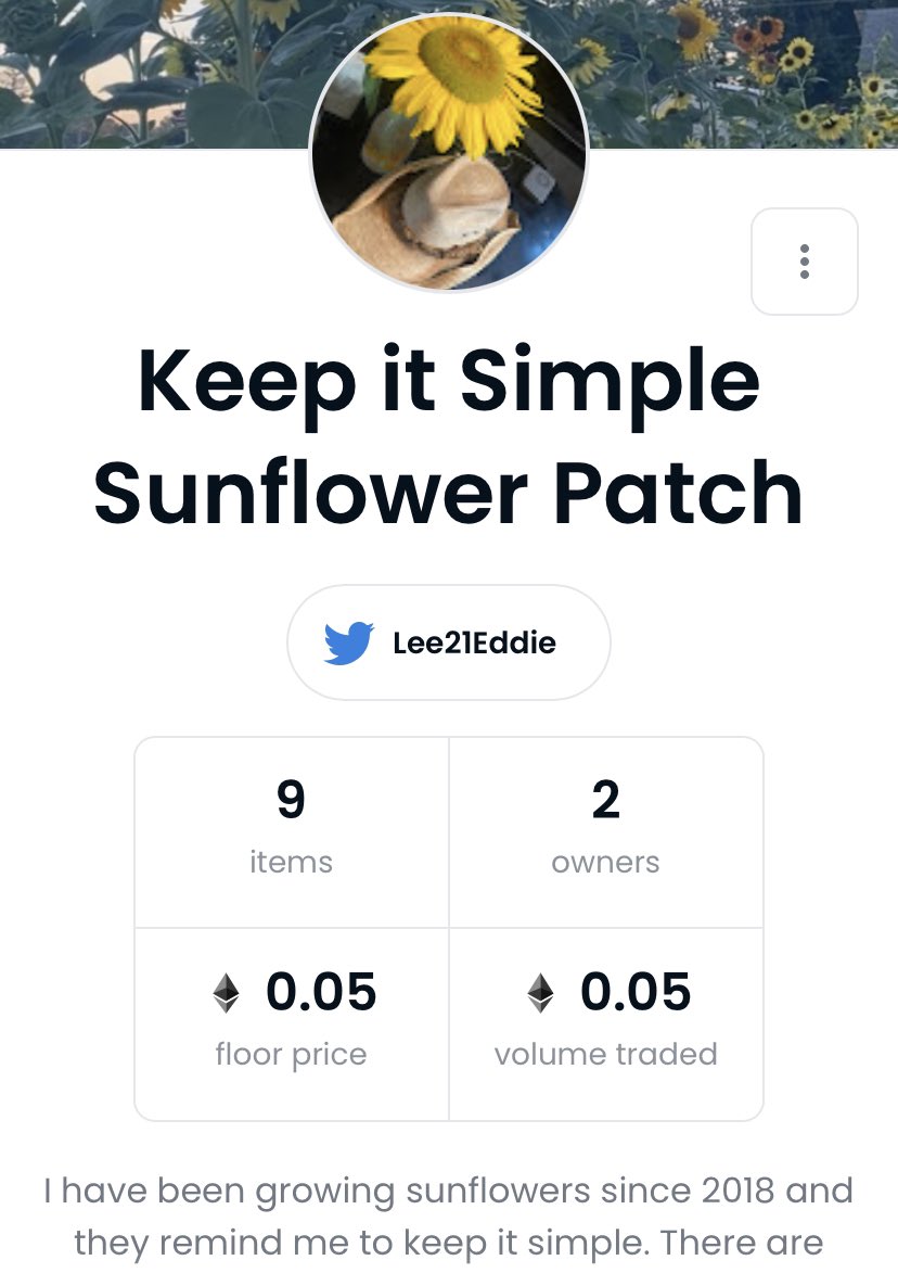 EddieLee21_'s tweet photo. Keep it Simple Sunflower (k.i.s.s.) patch has a #fieldmap moving towards buying an empty lot to fill with #Sunflowers for the world to see. I’ll be planting 🌱 soon #NFTCommmunity .05 $ETH each. https://t.co/XDRDOfMr4Y via @opensea https://t.co/eLH7uziHBT